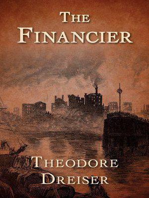 theodore dreiser financier content