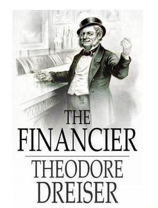 trilogy financier titan stoic theodore dreiser