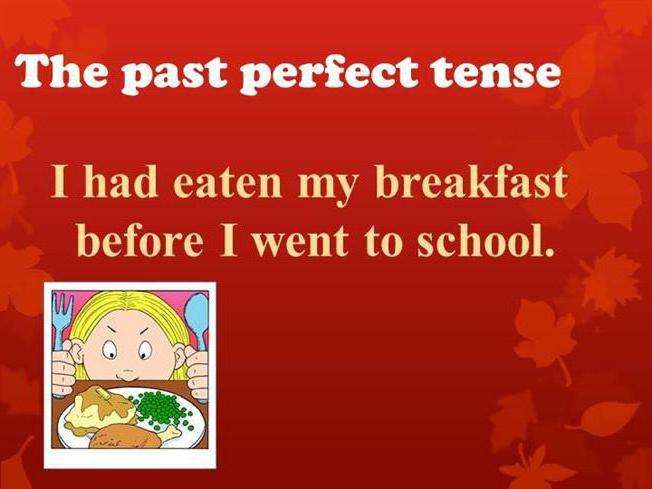 present perfect and past perfect 