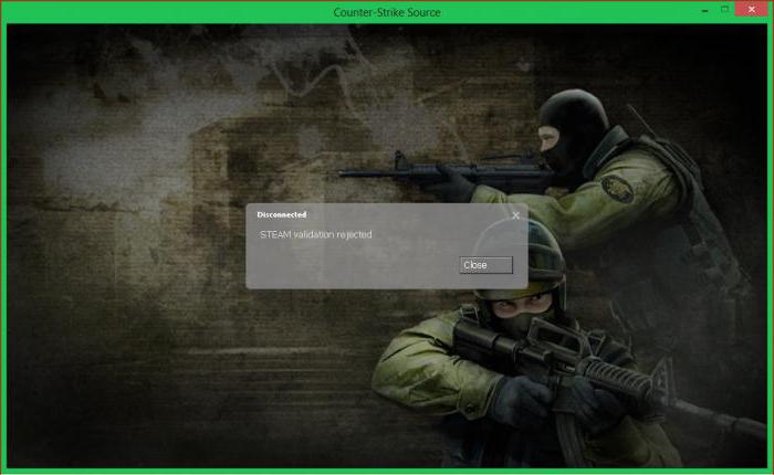 Steam validation rejected как исправить cs go