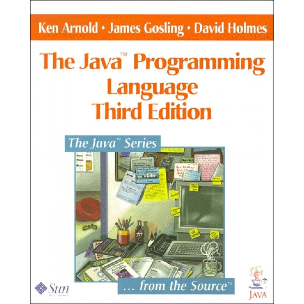 Java programming language - Ken Arnold, James Gosling
