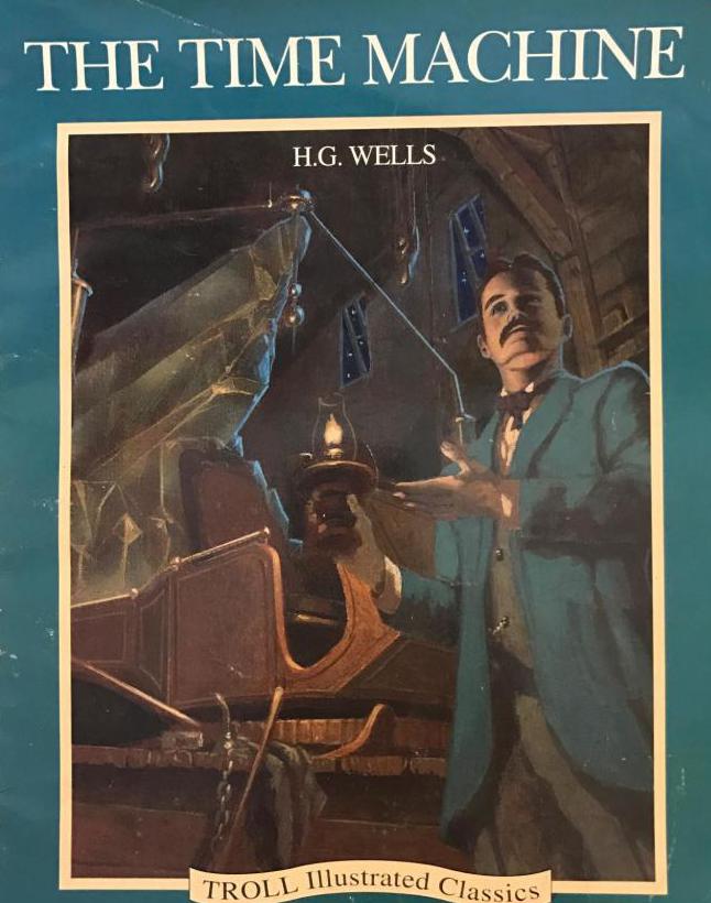 Машина времени уэллс. Герберт Уэллс машина времени. Машина времени Роман Герберта Уэллса. Машина времени Герберт Уэллс книга. Машина времени обложка книги.